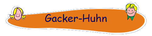 Gacker-Huhn